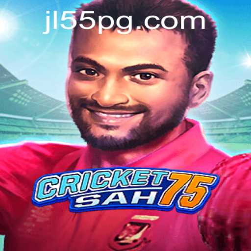 Exploring the Exciting World of CricketSah75: A Comprehensive Guide with JL55