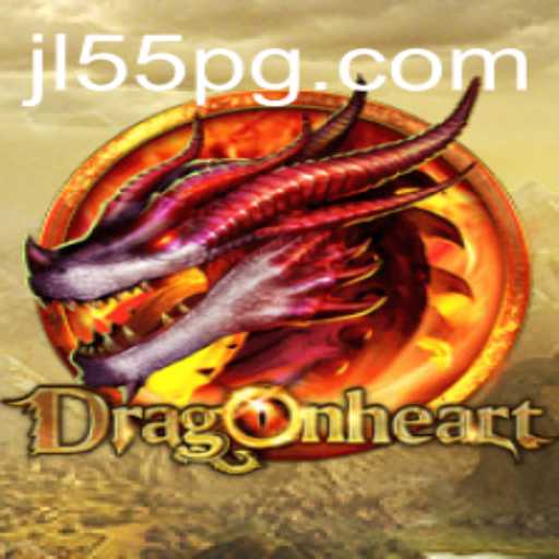 Discover the Exciting World of DragonHeart: Unleash the Power of JL55