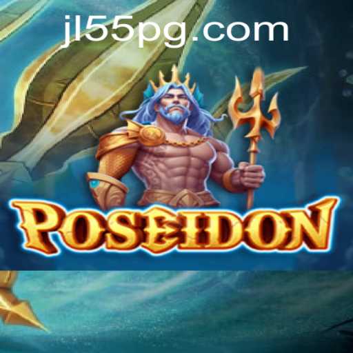 Dive into the World of Poseidon: The Thrilling Game Adventure with JL55