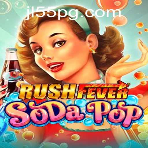 RushFeverSodaPop: A New Adventure with a Splash of Excitement